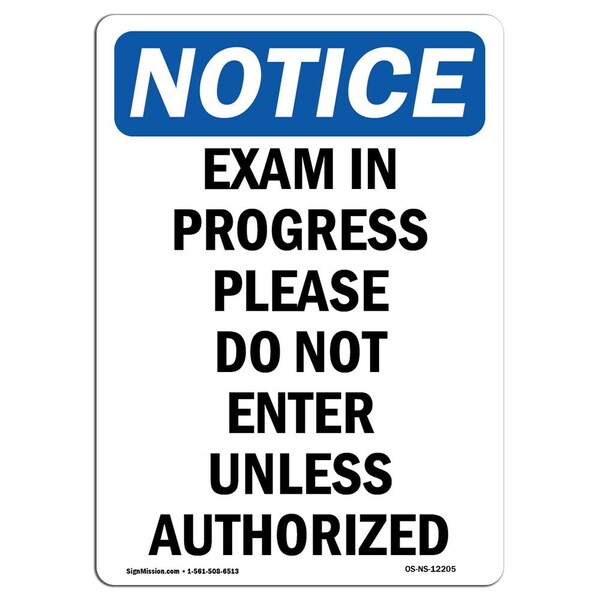 Signmission OSHA Notice, 7" Height, Exam In Progress Please Do Not Sign, 7" X 5", Portrait OS-NS-D-57-V-12205 - main